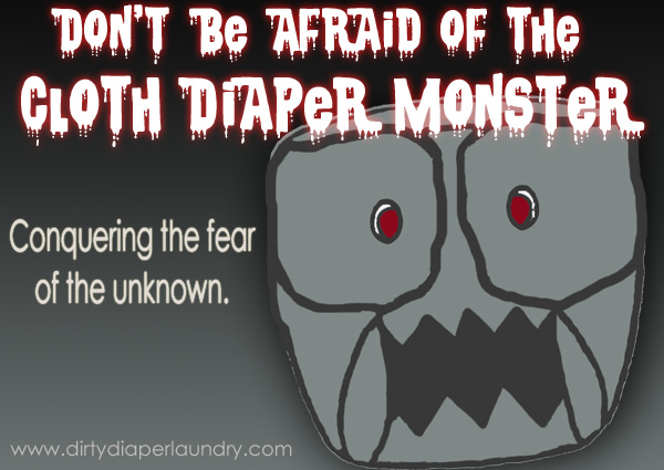 Don't be afraid of the cloth diaper monster